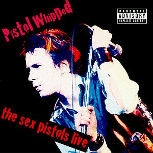 Sex Pistols : Pistol Whipped - The Sex Pistols Live (CD, Comp)