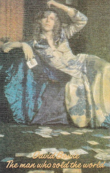 David Bowie : The Man Who Sold The World (Cass, Album, RE, RM)