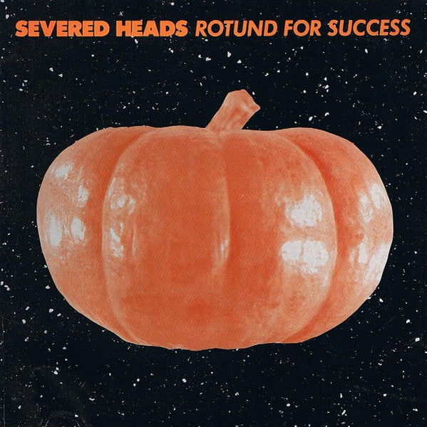 Severed Heads : Rotund For Success (CD, Album)