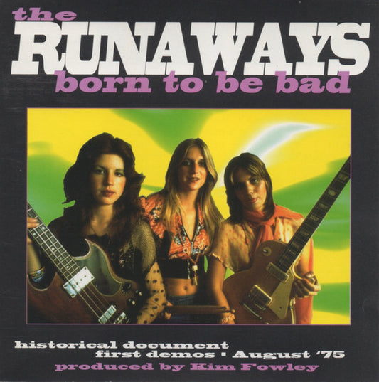 The Runaways : Born To Be Bad (CD, Album, RE, RP, ban)