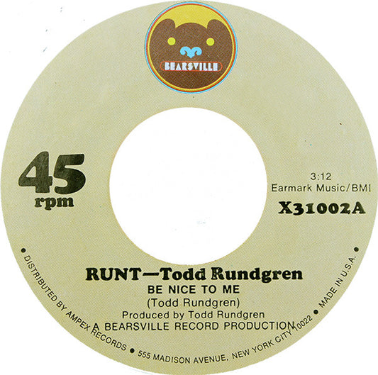 Runt - Todd Rundgren : Be Nice To Me (7", Single)