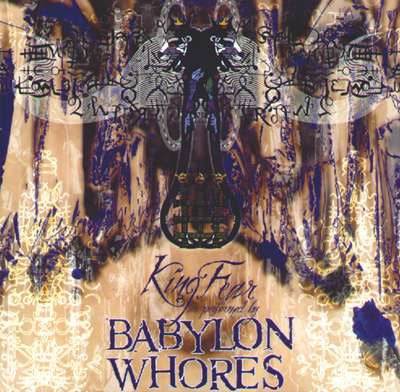 Babylon Whores : King Fear (CD, Album, Dig)