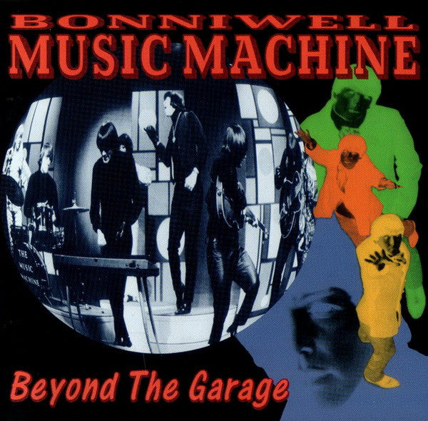 Bonniwell Music Machine* : Beyond The Garage (CD, Comp, Mono)