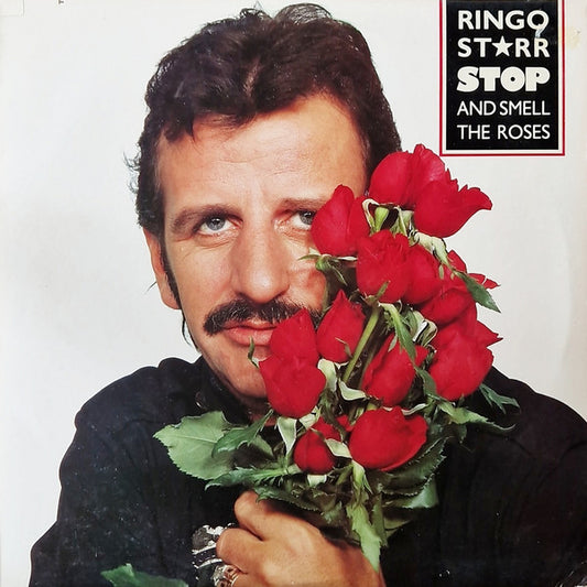 Ringo Starr : Stop And Smell The Roses (LP, Album, RE)