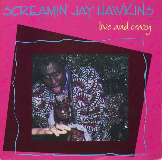 Screamin' Jay Hawkins : Live And Crazy (CD, Album, RE)