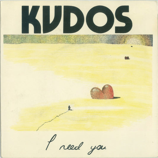 Kudos (3) : I Need You (7", Single)