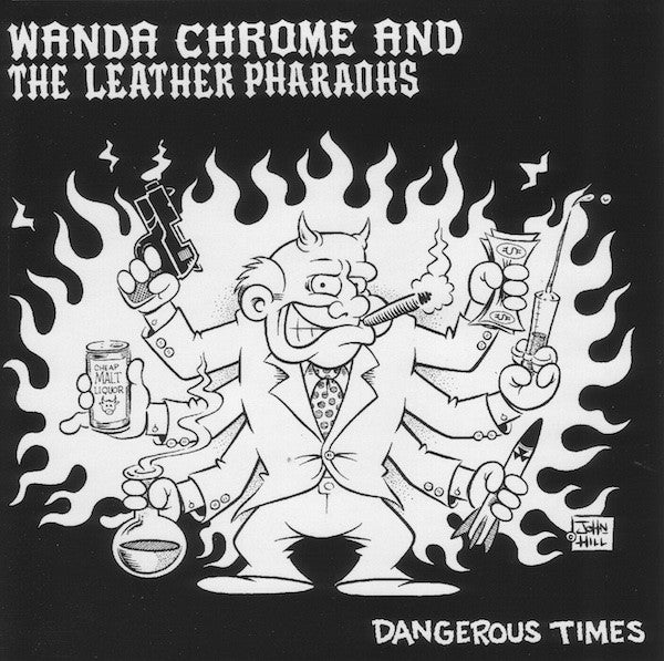 Wanda Chrome And The Leather Pharaohs : Dangerous Times (CD, Album)