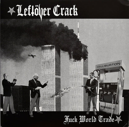 Leftöver Crack : Fuck World Trade (LP, RE, Red + LP, RE, Bla)