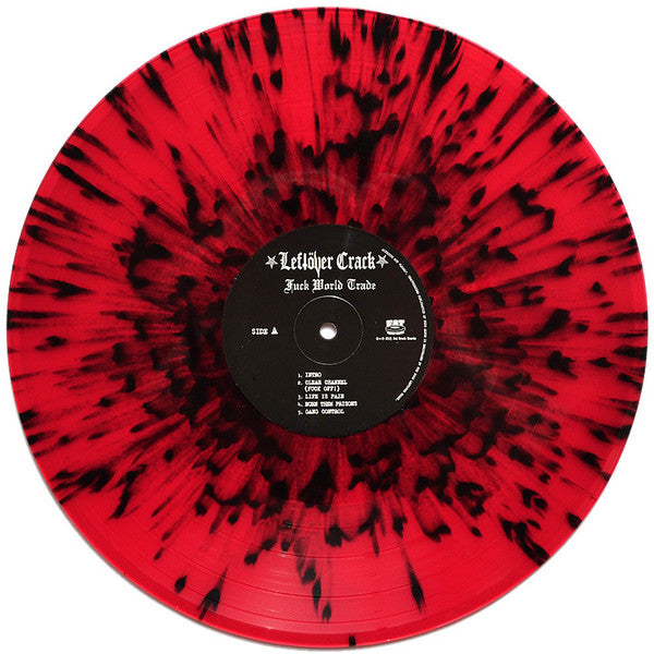 Leftöver Crack : Fuck World Trade (LP, RE, Red + LP, RE, Bla)