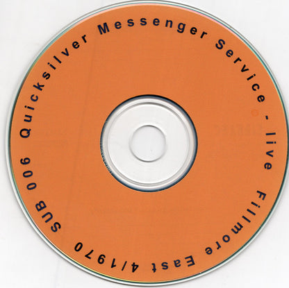 Quicksilver Messenger Service : Live Fillmore East 4/1970 (CDr, Album, Unofficial)