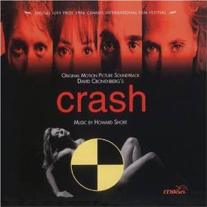 Howard Shore : David Cronenberg's Crash - Original Motion Picture Soundtrack (CD, Album, RP)
