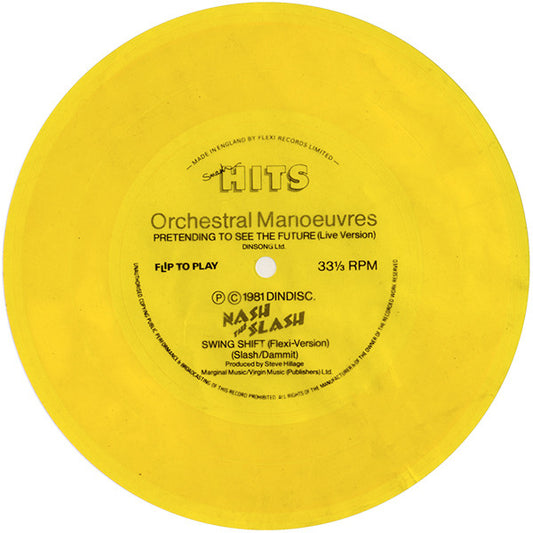 Orchestral Manoeuvres In The Dark / Nash The Slash : Pretending To See The Future / Swing Shift (Flexi, 7", S/Sided, Yel)
