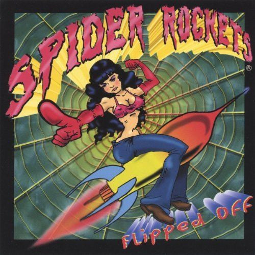 Spider Rockets : Flipped Off (CD, Album)