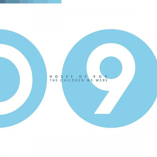 House Of 909 : The Children We Were (LP, Ltd)