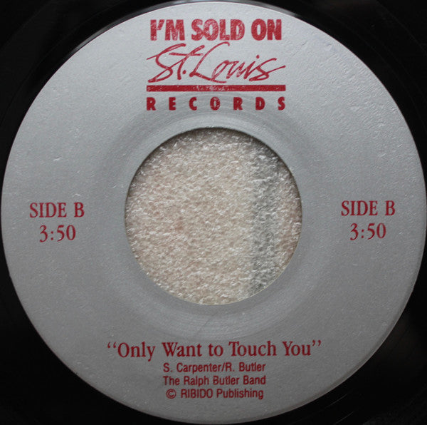 St. Louis And The Cardinals / The Ralph Butler Band* : Sold On / Only Want To Touch You (7", Single)