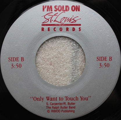 St. Louis And The Cardinals / The Ralph Butler Band* : Sold On / Only Want To Touch You (7", Single)