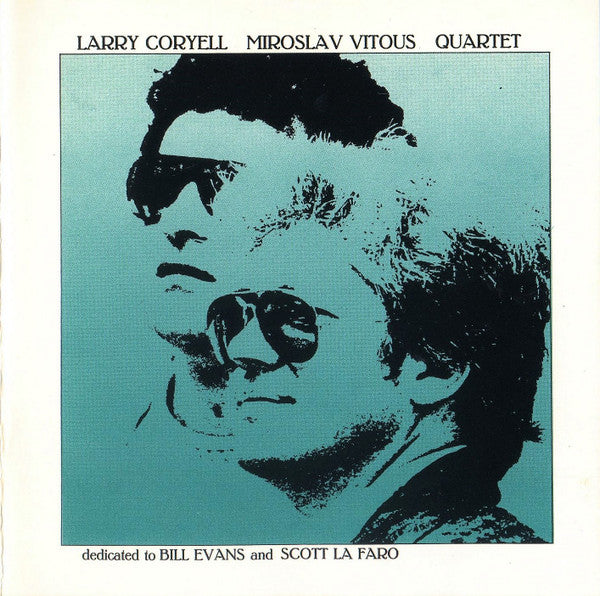 Larry Coryell, Miroslav Vitous : Quartet - Dedicated To Bill Evans And Scott La Faro (CD, Album)
