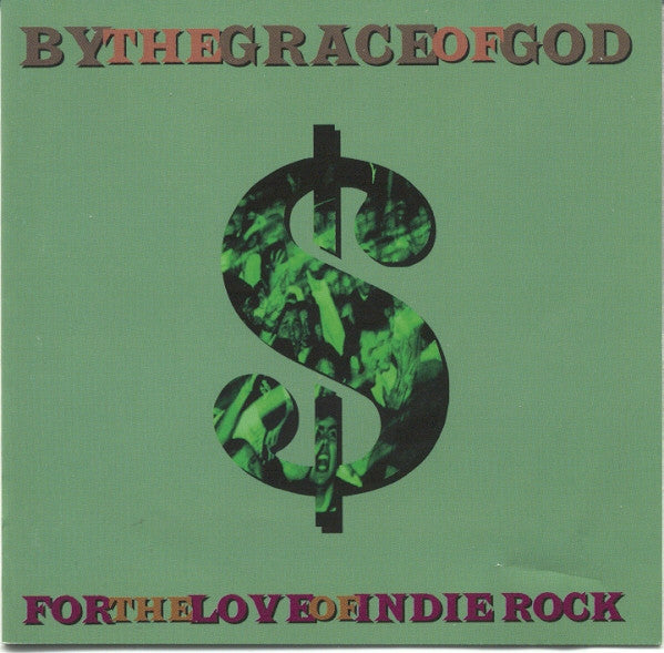 By The Grace Of God : For The Love Of Indie Rock (CD)