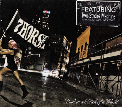 7Horse : Livin' In A Bitch Of A World (CD, Album)