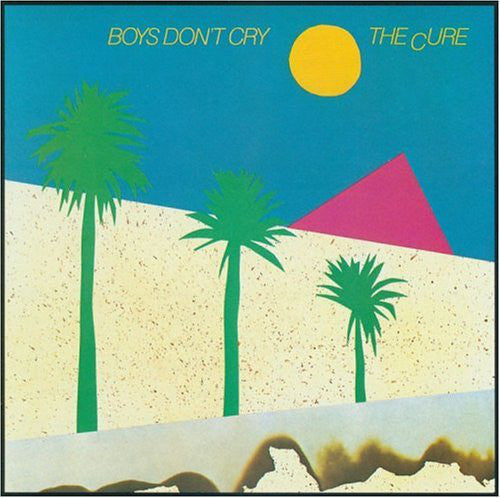 The Cure : Boys Don't Cry (CD, Album, RE, RP)