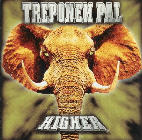 Treponem Pal : Higher (CD, Album, Promo)