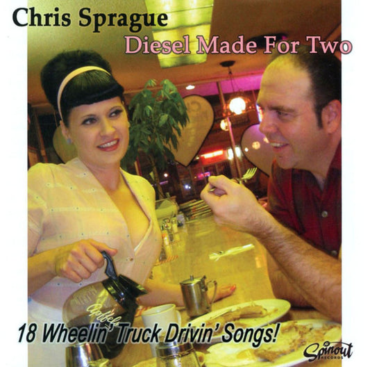 Chris Sprague (2) : Diesel Made For Two (CD, Album)