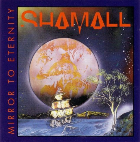 Shamall : Mirror To Eternity (CD, Album)