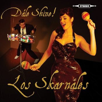 Los Skarnales : Dále Shine! (CD, Album)