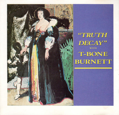T-Bone Burnett : Truth Decay (CD, Album, RE)