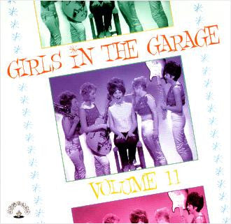 Girls In The Garage Volume 11 - Various