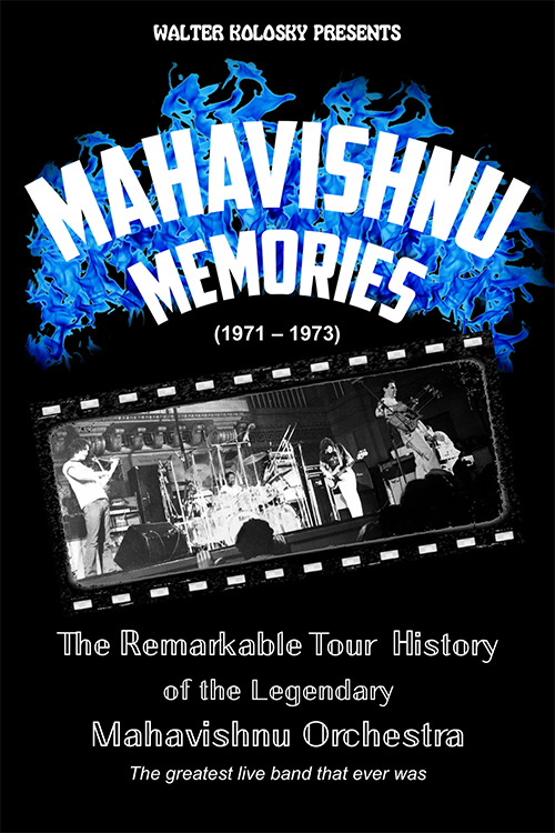 Mahavishnu Memories : The Remarkable Tour History of the Legendary Mahavishnu Orchestra