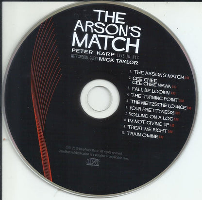 The Arson's Match - Peter Karp With Special Guest Mick Taylor