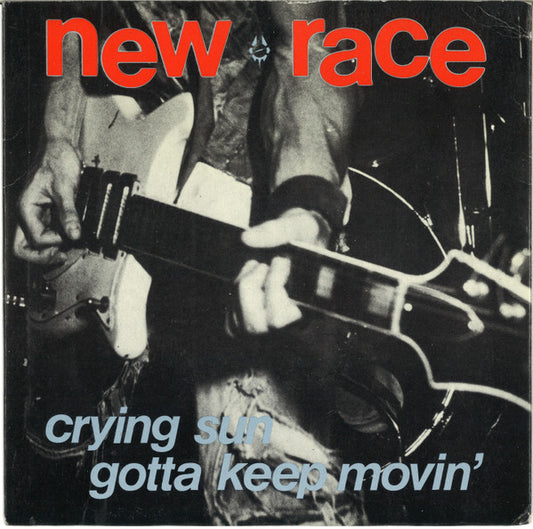 Crying Sun / Gotta Keep Movin' - New Race