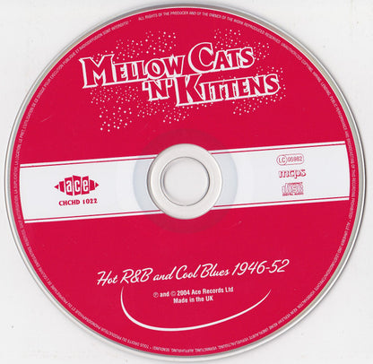 Mellow Cats 'N' Kittens (Hot R&B And Cool Blues 1946-52) - Various
