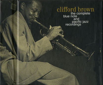The Complete Blue Note And Pacific Jazz Recordings - Clifford Brown