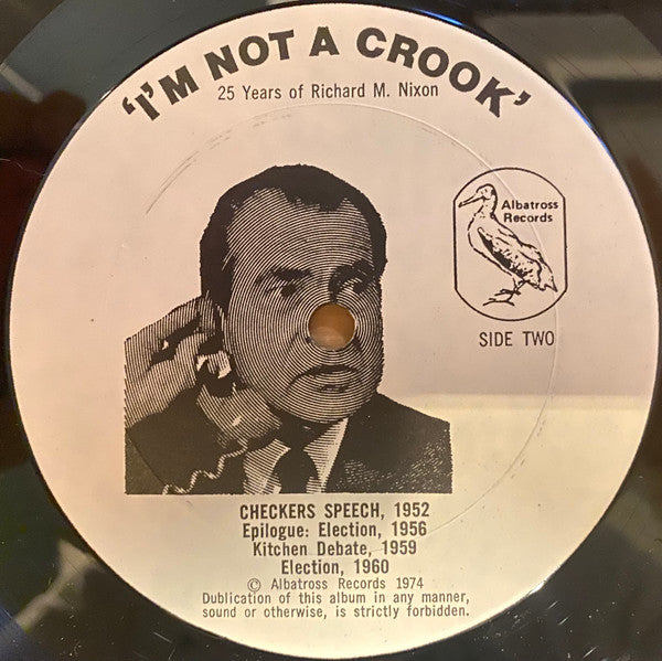 'I'm Not A Crook' - Richard Nixon