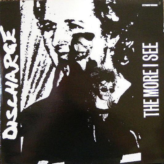 Discharge ‎– The More I See