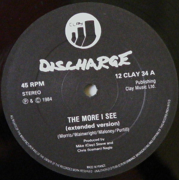 Discharge ‎– The More I See
