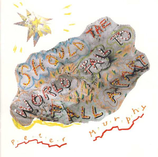 Peter Murphy ‎– Should The World Fail To Fall Apart