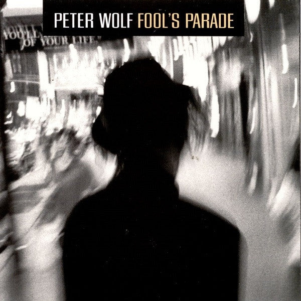 Peter Wolf ‎– Fool's Parade