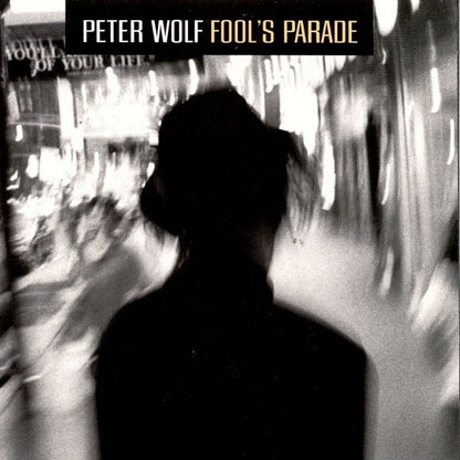 Peter Wolf ‎– Fool's Parade