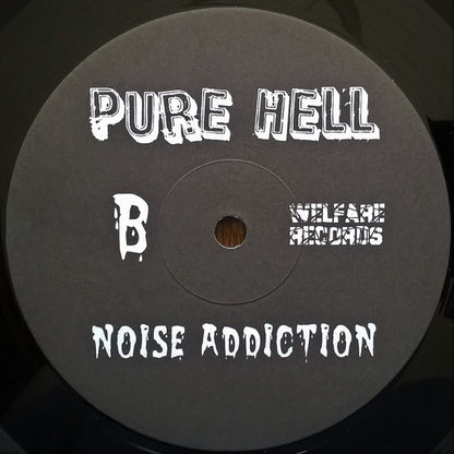 Pure Hell ‎– Noise Addiction
