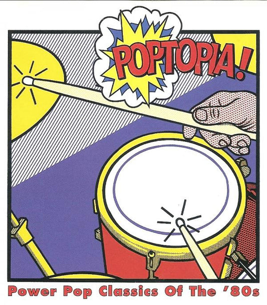 Various ‎– Poptopia! Power Pop Classics Of The '80s
