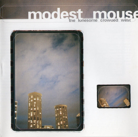 Modest Mouse ‎– The Lonesome Crowded West