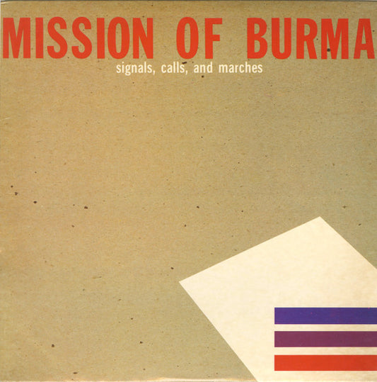 Mission Of Burma ‎– Signals, Calls, And Marches