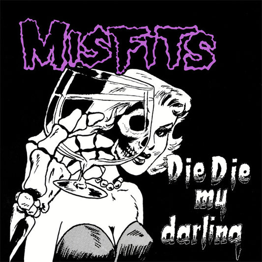 Misfits ‎– Die Die My Darling