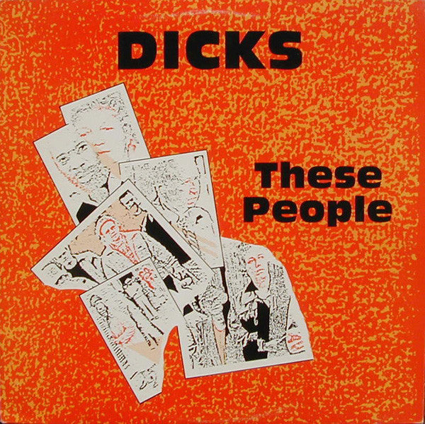 Dicks ‎– These People