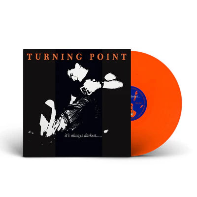 Turning Point – It's Always Darkest...Before The Dawn [Orange Vinyl - The Rarer Press]