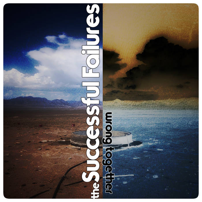 The Successful Failures – Wrong Together