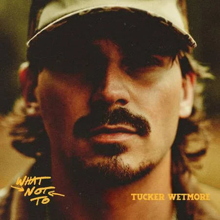 Tucker Wetmore - What Not To [Vintage Bottle Vinyl]